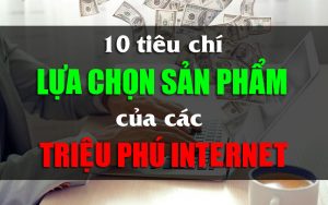 10 tiêu chí lựa chọn sản phẩm kinh doanh online